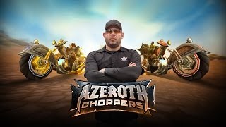 Azeroth Choppers - Trailer