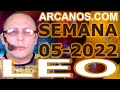 Video Horóscopo Semanal LEO  del 23 al 29 Enero 2022 (Semana 2022-05) (Lectura del Tarot)