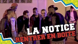 LA NOTICE - RENTRER EN BOÎTE