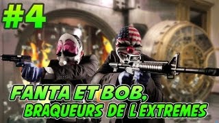 Fanta et Bob dans PAYDAY 2 - Ep.4 - Plus de force brute !