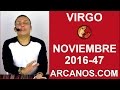 Video Horscopo Semanal VIRGO  del 13 al 19 Noviembre 2016 (Semana 2016-47) (Lectura del Tarot)