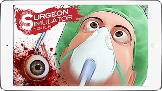 Surgeon Simulator EYES ON THE PRIZE!!