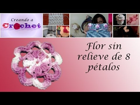 Flor sin relieve de 8 pétalos -Tutorial de tejido crochet