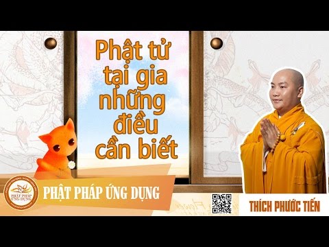 Phật Tử Tại Gia Những Điều Cần Biết