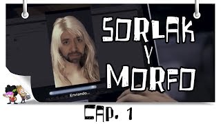 Las descabelladas aventuras de Sorlak y Morfo - capítulo 01 - Presentación