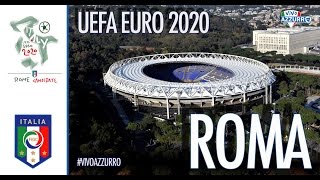 Roma ospiter EURO 2020: la clip della candidatura