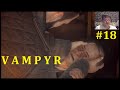 Vampyr Прохождение - Алоизий Доусон #18