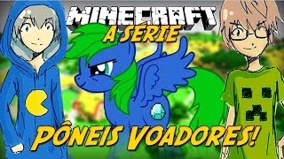 Minecraft: A Série - Pôneis Voadores! #4