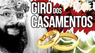 O GIRO DOS CASAMENTOS