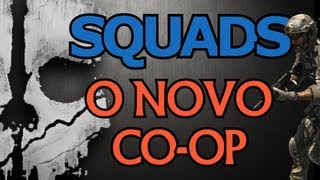 Como vai ser o CO-OP do Ghosts? - Conheça o modo SQUADS!