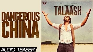 Babbu Maan - Dangerous China | Audio Teaser | Talaash - In Search of Soul | 2013