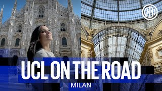 DISCOVERING MILANO | UCL ON THE ROAD EP.02 🇮🇹?⚫🔵???