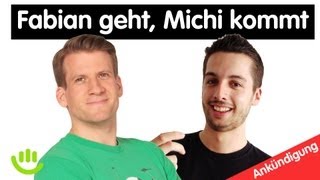 Ankündigung: Fabian geht, Michi kommt