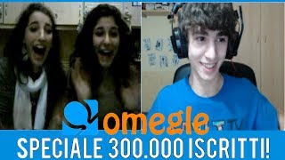 INCONTRANDO I FANS IN WEBCAM! - Omegle [SPECIALE 300.000 ISCRITTI!]