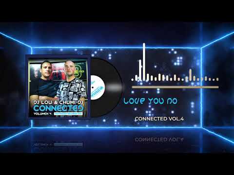 video DJ Lou & Chumi DJ - Connected Vol.4