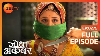 Jodha Akbar - Episode 273 - July 01, 2014