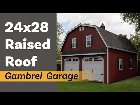 24 x 28 Gambrel Raised Roof - YouTube