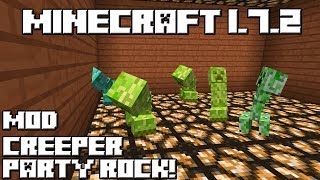 Minecraft 1.7.2 MOD CREEPER PARTY ROCK!