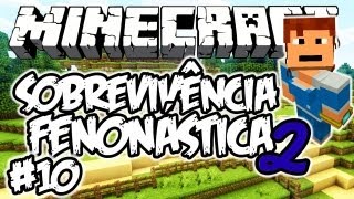 CASA DE HOBBITS! - Sobrevivência Fenonástica 2: Minecraft #10