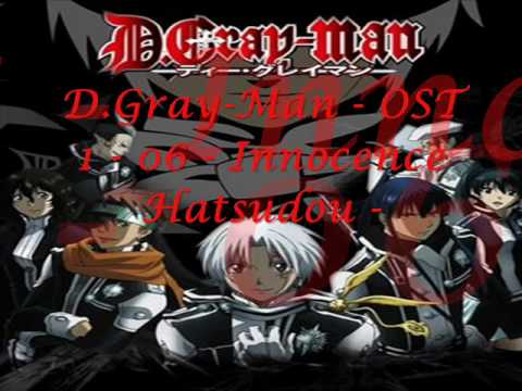 Gray-Man - OST 1 - 06 - Innocence Hatsudou - - YouTube