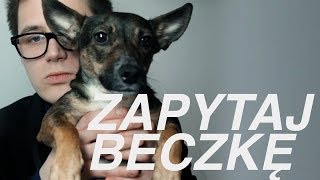 ZERŻNIĘTE Z NIEKRYTEGO - Zapytaj Beczkę #78