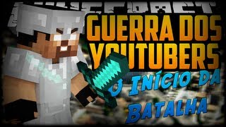 Guerra Dos Youtubers - O Início da BATALHA!!!!