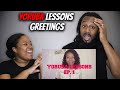 🇳🇬 LET'S LEARN YORUBA! African American Couple Learns Yoruba Lessons Greetings
