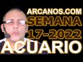 Video Horscopo Semanal ACUARIO  del 17 al 23 Abril 2022 (Semana 2022-17) (Lectura del Tarot)