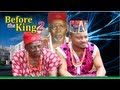 Before The King 2   -   Nigeria Nollywood Movie
