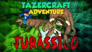 Minecraft: TazerCraft Adventure - Jurássico! #3