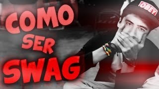 Cómo ser SWAG