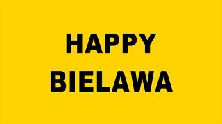 HAPPY BIELAWA ( PHARREL WILLIAMS - HAPPY )