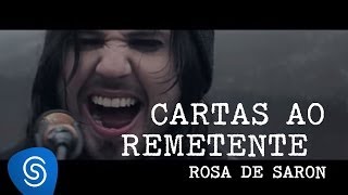 Rosa de Saron - Cartas ao Remetente - Vídeoclipe OFICIAL