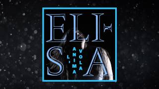 Elisa - "L'Anima Vola" (audio ufficiale) - Dal 27/08/13 su iTunes e in tutti i digital stores