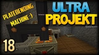 PLATE BENDING MACHINE - Minecraft ULTRA PROJEKT #018 [FTB, Deutsch/Full-HD]