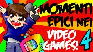 MOMENTI EPICI NEI VIDEOGAMES! #4 - [SPECIALE 100.000 ISCRITTI!]