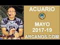 Video Horscopo Semanal ACUARIO  del 7 al 13 Mayo 2017 (Semana 2017-19) (Lectura del Tarot)