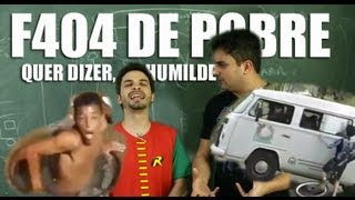 FORMULA 404 DE POBRE! (Quer dizer, HUMILDE) F404 #57 com Bruno Motta e Leandro Nassif