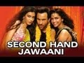Second Hand Jawaani - Cocktail Song Promo
