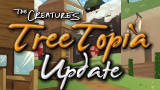 Treetopia FINALE Announcement