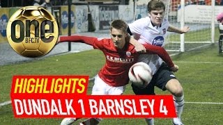 Dundalk 1 Barnsley 4 Highlights | Friday 24 January 2014