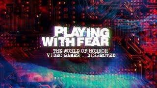 Playing With Fear : The World Of Horror Video Games - Kickstarter pitch video