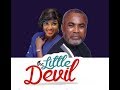 THE LITTLE DEVIL-2019 Latest Nollywood Movie Zack Orji,Esther Ojire,Bruno Iwuoha,Tony Goodman