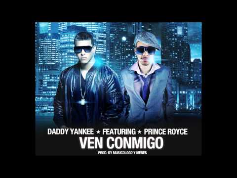 Daddy YanKee: Ven Conmigo feat. Prince Royce Letra