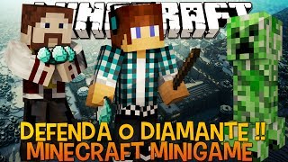 Defenda o DIAMANTE !! - Minecraft (NOVO)