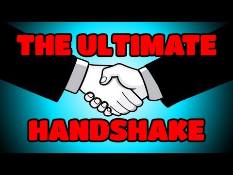 The Ultimate Handshake!