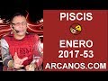 Video Horscopo Semanal PISCIS  del 31 Diciembre 2017 al 6 Enero 2018 (Semana 2017-53) (Lectura del Tarot)