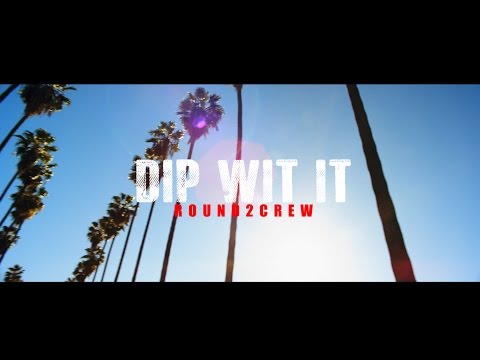 Round2Crew - DIP WIT IT