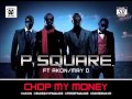 p square - chop my money instrumental