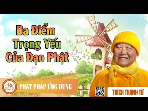 Ba Điểm Trọng Yếu Của Đạo Phật